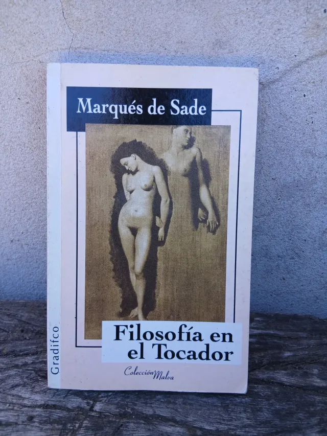 Marqués de Sade "Filosofía en el tocador"