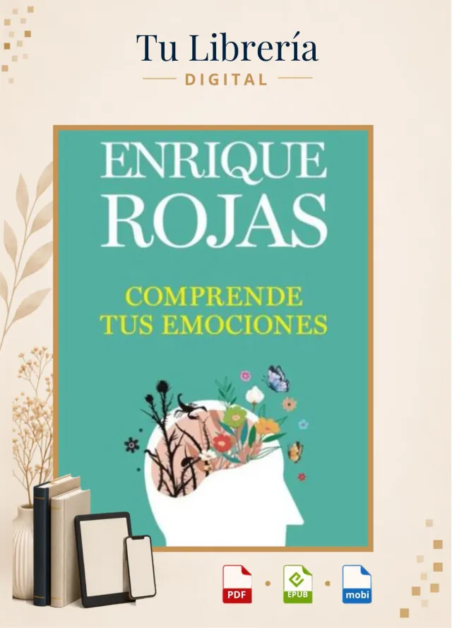 omprende tus Emociones - Enrique Rojas