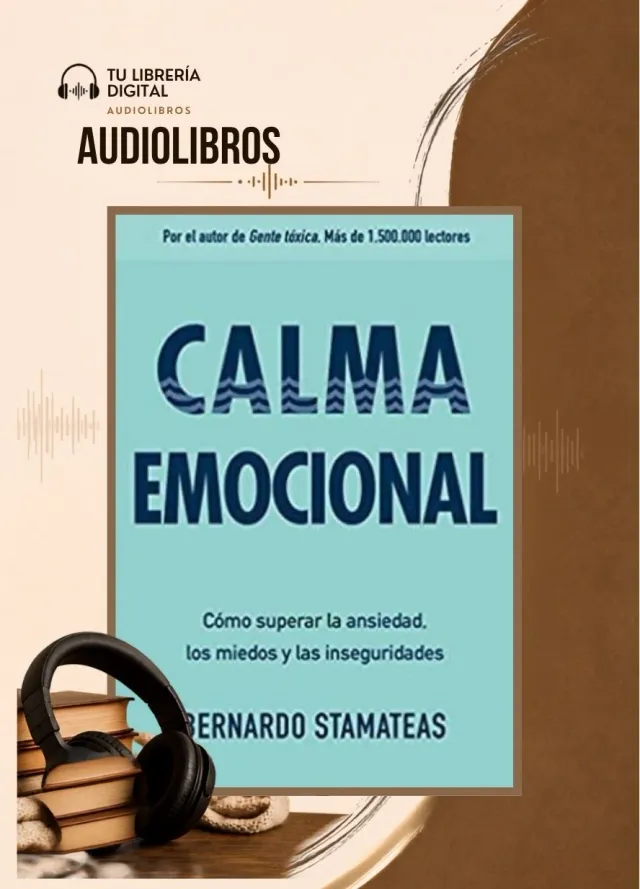 Calma Emocional - Bernardo Stamateas