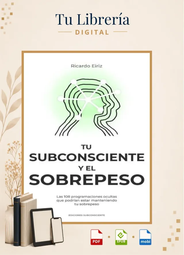 Tu Subconsciente y el Sobrepeso - RICARDO EIRIZ