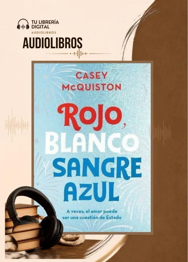 Rojo blanco y sangre azul - Casey McQuiston