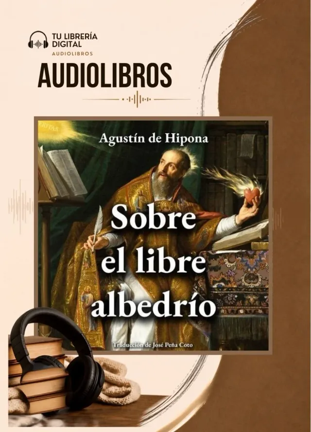 Sobre el libre Albedrio - Agustín de Hipona