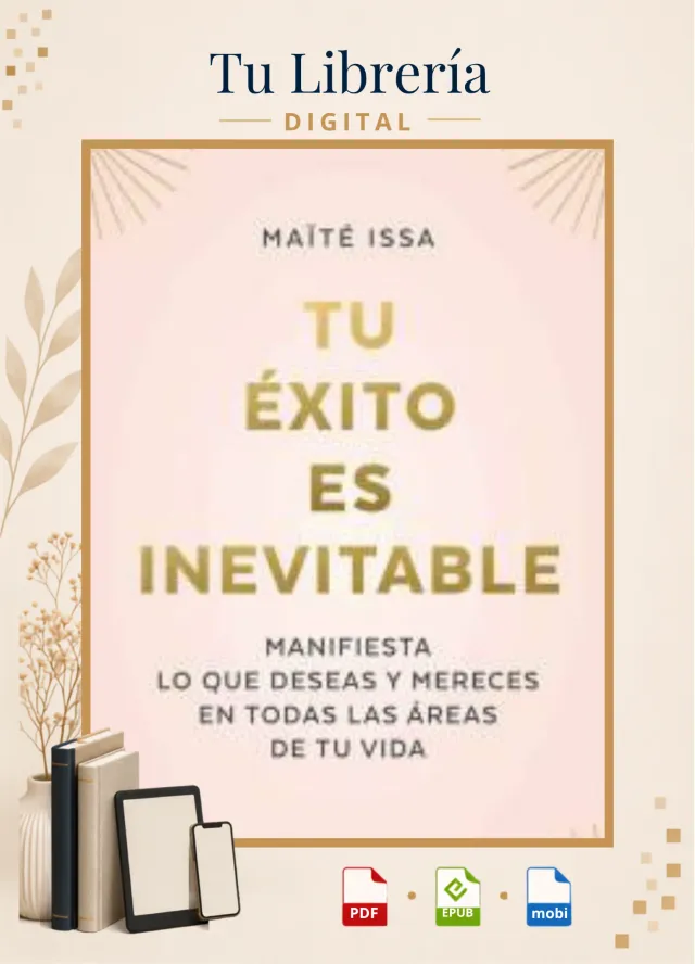 Tu Éxito es Inevitable ´- Maité Issa