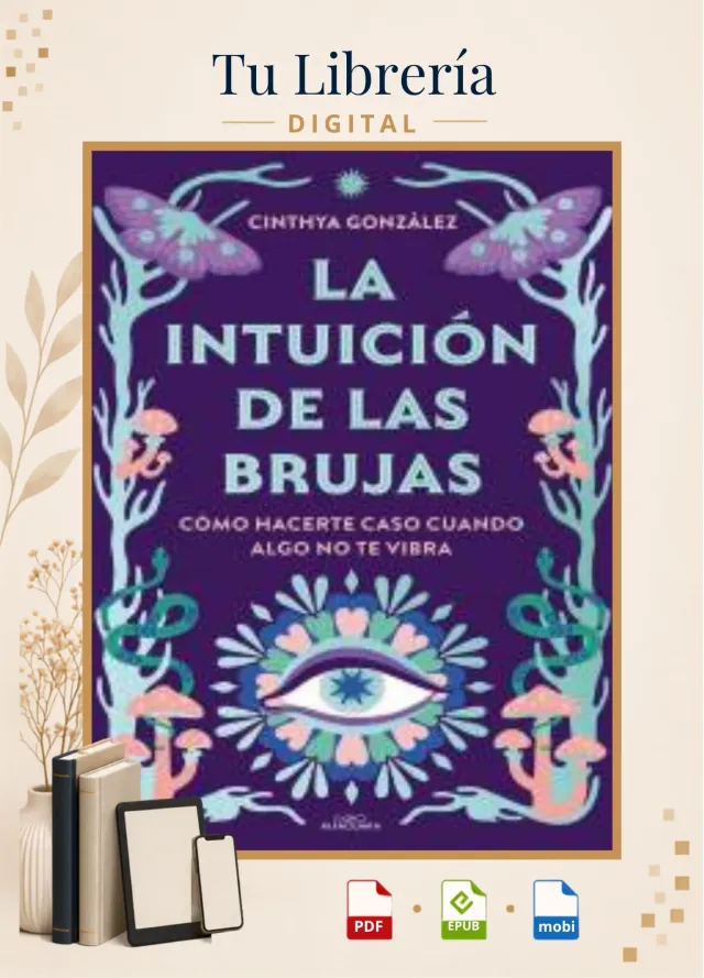 La intuición de las brujas - CINTHYA GONZALEZ